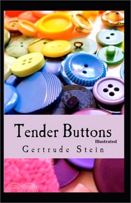 Tender Buttons Illustrated