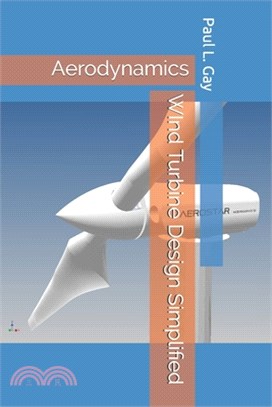 WInd Turbine Design Simplified: Aerodynamics