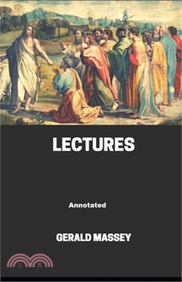 Gerald Massey's Lectures Annotated