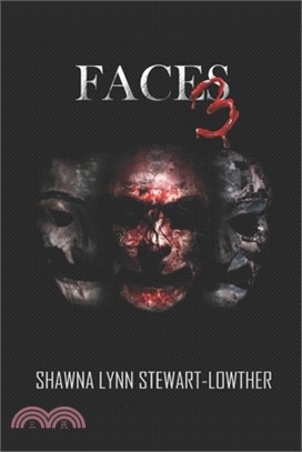 Faces 3: A Psychological thriller/romance