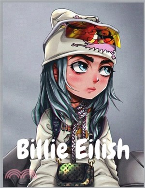 Billie Eilish: Best Billie Eilish Coloring Book For Stress Relief And Relaxation With High-Quality Premium Illustrations to color and