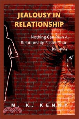 Jealousy in Relationship: Nothing Can Ruin A Relationship Faster Than Jealousy