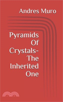 Pyramids Of Crystals- The Inherited One