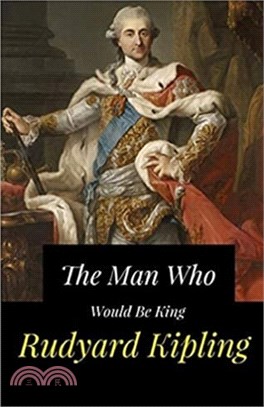 The Man Who Would be King Illustrated