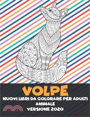 Nuovi libri da colorare per adulti - Versione 2020 - Animale - Volpe