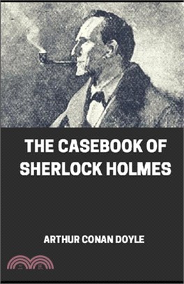 The Casebook of Sherlock Holmes illustrated