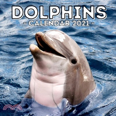 Dolphins: 2021 Calendar, Cute Gift Idea For Dolphin Lovers Men And Women