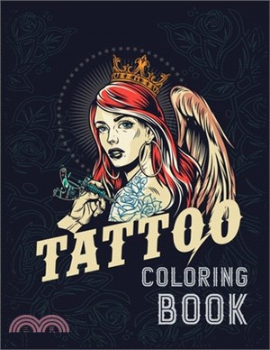 Tattoo Coloring Book: Coloring Books For Grown-Ups (Relaxing Tattoo Designs for Men and Women)