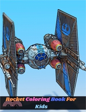 Rocket Coloring Book For Kids: Rocket & Space Coloring Book for Toddlers Color Together Spacecrafts Spaceships, Rockets, Space Shuttles, Starfighter,