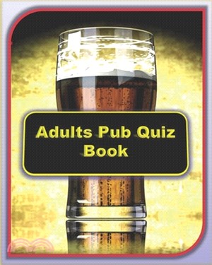 Adults Pub Quiz Book: Best General Knowledge Quiz Book