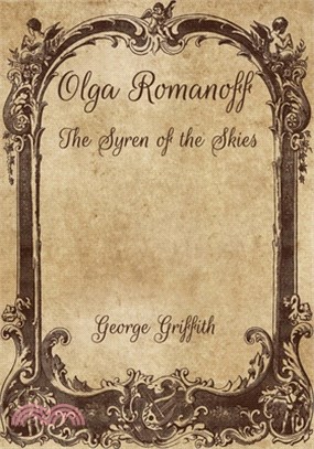 Olga Romanoff: The Syren of the Skies