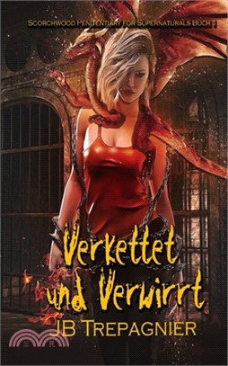 Verkettet und Verwirrt: Eine umgekehrte Harem-Gefängnis-Romanze