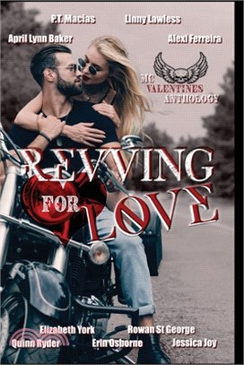 Revving for Love: MC Valentine's Anthology