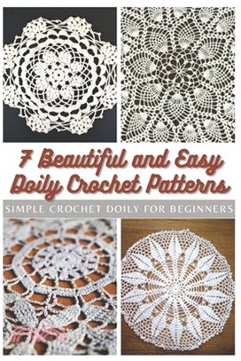 7 Beautiful and Easy Doily Crochet Patterns: Simple Crochet Doily for Beginners