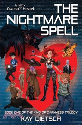 The King Of Darkness - The Nightmare Spell: A fast-paced middle-grade fantasy adventure story about friendship, coding, monsters, bullying, and the po