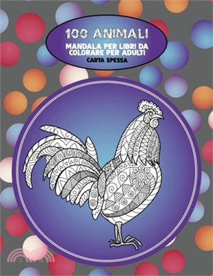 Mandala per libri da colorare per adulti - Carta spessa - 100 Animali