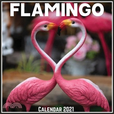 Flamingo Calendar 2021: Official Flamingo Calendar 2021, 12 Months