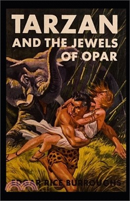 Tarzan and the Jewels of Opar Illustrated