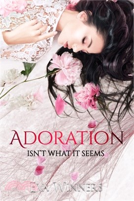 Adoration: Isn't What It Seems