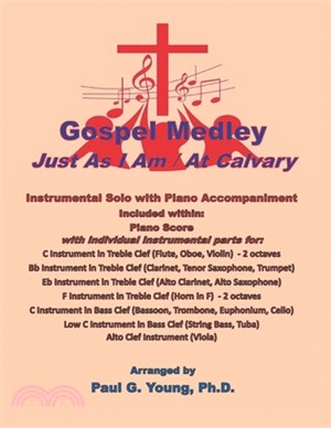 Gospel Medley (Just As I Am / At Calvary): Instrumental Solo with Piano Accompaniment