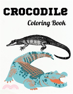 Crocodile Coloring Book: Reptiles Coloring Book For kids Ages 4-8, Gift For Boys & Girls With 82+ Beautiful Coloring Pages