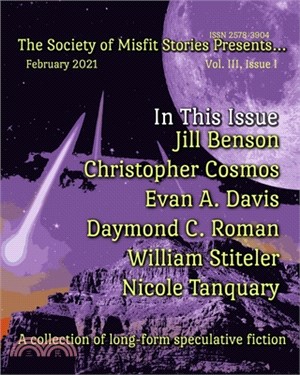 The Society of Misfit Stories Presents... (February 2021)