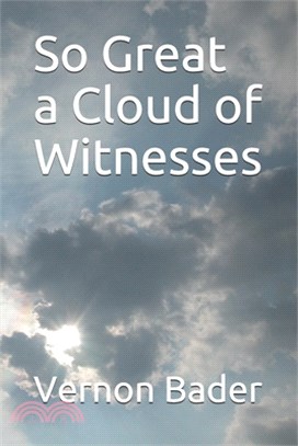 So Great a Cloud of Witnesses