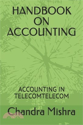 Handbook on Accounting: Accounting in Telecomtelecom