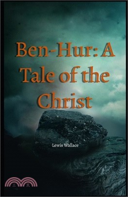 Ben-Hur: A Tale of the Christ Illustrated