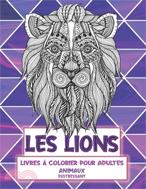 Livres à colorier pour adultes - Déstressant - Animaux - les Lions - 三民網路書店