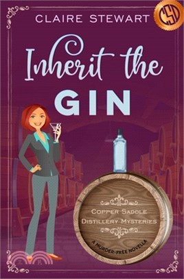 Inherit the Gin: A murder-free novella