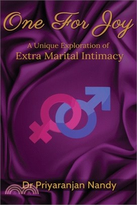 One For Joy: A Unique Exploration of Extra Marital Intimacy