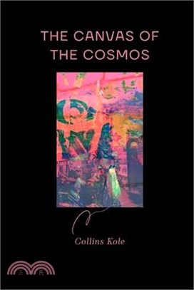 The Canvas of the Cosmos