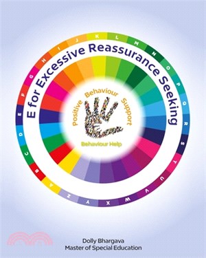 E for Excessive Reassurance Seeking: Positive Behaviour Support