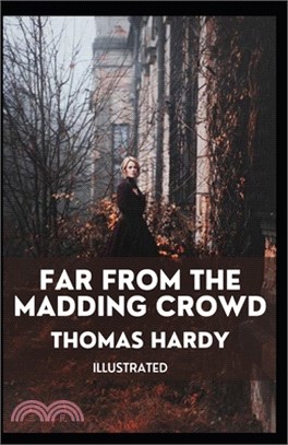 Far From The Madding Crowd Illustrated