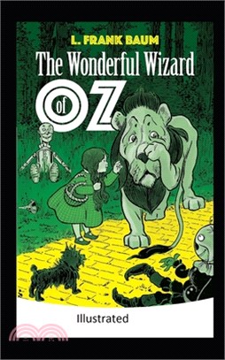 The Wonderful Wizard of Oz -Illustrated