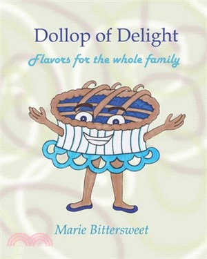 Dollop of Delight: Flavors for the whole family