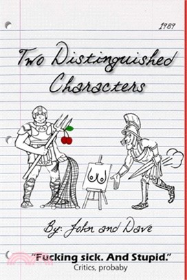 Two Distinguished Characters: Absurdist tales for twisted minds