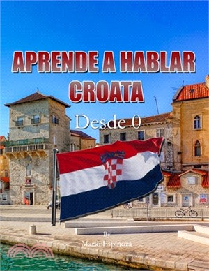 Aprender A Hablar Croata: Desde Cero