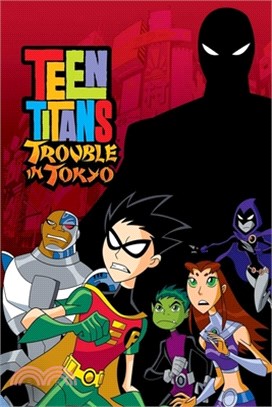 Teen Titans Trouble in Tokyo: Screenplays