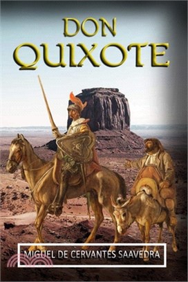 Don Quixote by Miguel De Cervantes Saavedra