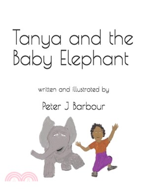 Tanya and the Baby Elephant