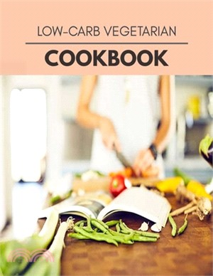 Low-carb Vegetarian Cookbook: Healthy Whole Food Recipes And Heal The Electric Body