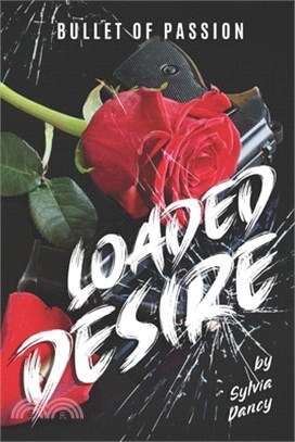 Loaded Desire: Bullet of Passion