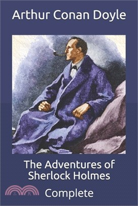 The Adventures of Sherlock Holmes: Complete