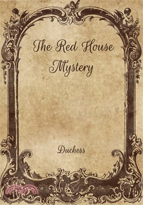 The Red House Mystery