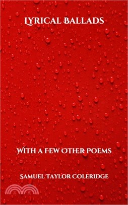 Lyrical Ballads: With a Few Other Poems