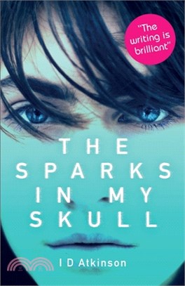 The Sparks In My Skull