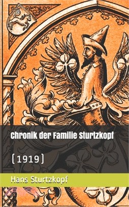 Chronik der Familie Sturtzkopf (1919)