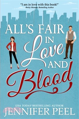 All's Fair in Love and Blood: A Second Chance Romance